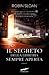 Il segreto della libreria sempre aperta by Robin Sloan