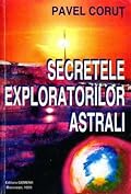 Secretele Exploratorilor Astrali