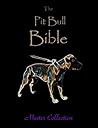 The Pit Bull Bible