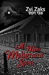 A Most Malignant Spirit by Zvi Zaks