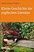 Kleine Geschichte der englischen Literatur