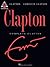 Complete Clapton Guitar Songbook (Guitar Recorded Versions)