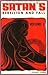 Satan's Rebellion and Fall (Satan, Fallen Angels and Demons, Vol 1)