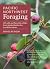 Pacific Northwest Foraging: 120 Wild and Flavorful Edibles from Alaska Blueberries to Wild Hazelnuts (Regional Foraging Series)