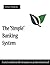 The "Simple" Banking System by Joshua Thompson