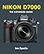 Nikon D7000 (The Expanded Guide)
