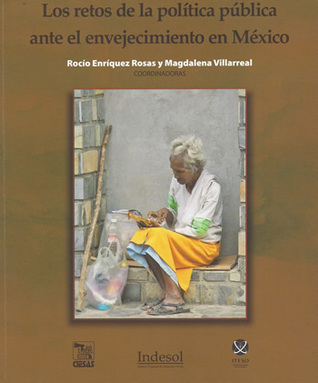 Los retos de la política pública ante el envejecimiento en México (Paperback)