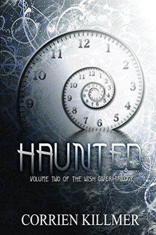 Haunted The Wishgiver Trilogy 2 By Corrien Killmer
