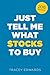 Just Tell Me What Stocks to Buy: 2015