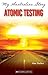 My Australian Story: Atomic...