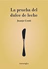 La prueba del dulce de leche by Juanjo Conti