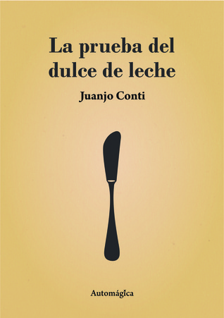 La prueba del dulce de leche