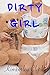 Dirty Girl: ABDL, Filthy Baby's Dirty Diapers