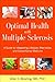 Optimal Health with Multiple Sclerosis by Allen Bowling