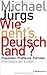 Wie geht's, Deutschland? Populisten. Profiteure. Patrioten. Eine Bilanz der Einheit
