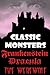 Classic Monster Collection: Frankenstein, Dracula, The Were-Wolf: Three Classic Horror Tales