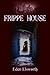 Frippe House (Dorset Ghosts...