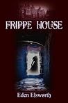 Frippe House (Dorset Ghosts Book 1) Frippe House (Dorset Ghosts Book 1)