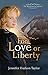 For Love or Liberty (The Ma...
