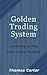 Golden Trading System; 5 So...
