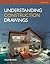 Understanding Construction Drawings by Mark W. Huth