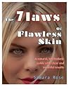 The 7 Laws of Flawless Skin: An Aesthetician's guide to simplifying and maximizing your skincare routine The 7 Laws of Flawless Skin: An Aesthetician's guide to simplifying and maximizing your skincare routine