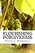 Flourishing Forgiveness: within the Fruit of the Spirit Garden