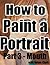 How to Paint a Portrait Part 3: Mouth