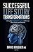 Successful Life Story Transformations: Using the ROADMAP System to Change Mind, Brain, and Behavior