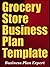 Grocery Store Business Plan...