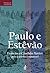 Paulo e Estêvão (Série Romances de Emmanuel) (Portuguese Edition)