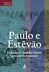 Paulo e Estêvão (Série Romances de Emmanuel) (Portuguese Edition) Book cover for Paulo e Estêvão (Série Romances de Emmanuel) (Portuguese Edition)