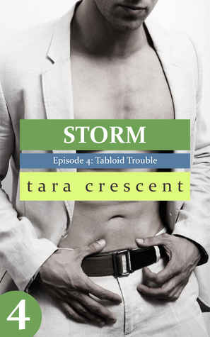 Tabloid Trouble (Storm #4)