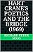 Hart Crane's Poetics and The Bridge (1969)