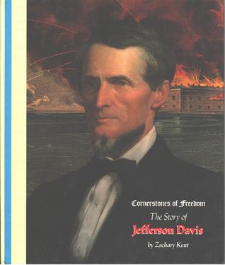 Story of Jefferson Davis (Cornerstones of Freedom)