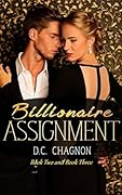 Billionaire Assignment, Book Two and Book Three