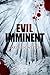 Evil Imminent