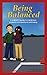 Being Balanced: A children’s guide to intellectual, physical and emotional well-being (Citizenship for Kids: Character education and social responsibility Book 9)