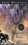 Fugitive Pieces by Anne  Michaels