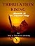 Tribulation Rising (End Times Tribulation Book 2)
