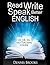 Read Write Speak Better English: US UK ESL Self Teaching Course