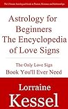 Astrology for Beginners: The Encyclopedia of Love Signs