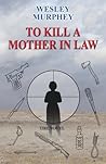 To Kill a Mother in Law