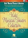 Kids' Musical Theatre Collection - Volume 2 Songbook Kids' Musical Theatre Collection - Volume 2 Songbook