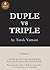 Duple vs Triple: 56 Melodic Exercises for Mastering Polyrhythms in Jazz and other Groove-Based Music (for all instruments)