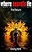 Where Secrets Lie: The Return