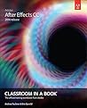 Adobe After Effects CC Classroom in a Book (2014 release)