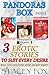 Pandoras Box Vol 1 : Erotic...