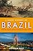 A Short History of Brazil: From Pre-Colonial Peoples to Modern Economic Miracle