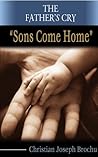 The Father's Cry: Sons come home The Father's Cry: Sons come home